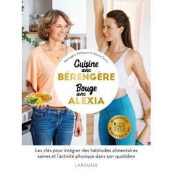 Cuisine IG bas avec Bérengère, bouge avec Alexia - 90 recettes IG bas santé, 80 exercices (Broché)