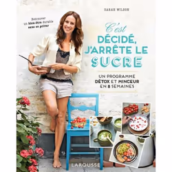 ISBN C'est décidé, j'arrête le sucre, Cooking, Français, 224 pages