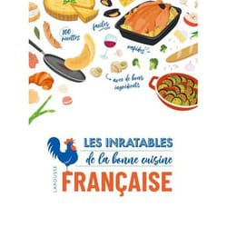 Les inratables de la bonne cuisine française (Cartonné)