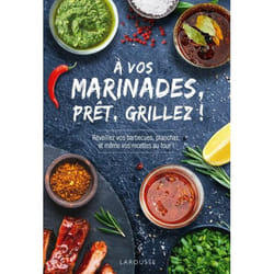À VOS MARINADES, PRET, GRILLEZ !, Larousse
