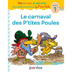 ISBN Cocorico Je sais lire ! 1res lectures avec les P'tites Poules-Le Carnaval des P'tites Poules Niveau1 : Le livre de Marie-Christine Olivier, Jean-Christophe Raufflet, Christian Heinrich