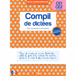 ISBN Les cahiers Bordas - Compil de dictées pour s'entraîner à son rythme CE1-CE2 : Le livre de Marie-Christine Olivier, Fran ...