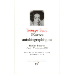 Oeuvres autobiographiques Tome 1 - histoire de ma vie (1800-1822)