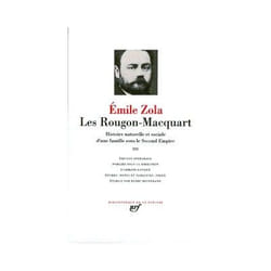 Éditions Gallimard LES ROUGON-MACQUART: HISTOIRE NATURELLE ET SOCIALE D UNE FAMILLE SOUS LE SECOND EMPIRE III Couverture rigide