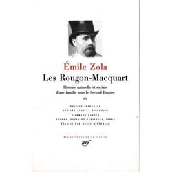 Éditions Gallimard LES ROUGON-MACQUART: HISTOIRE NATURELLE ET SOCIALE D UNE FAMILLE SOUS LE SECOND EMPIRE IV) Couverture rigide
