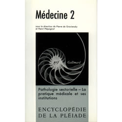 Médecine t.2 - pathologie sectorielle, la pratique médicale et ses institutions