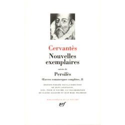 Oeuvres romanesques complètes Tome 2 - nouvelles exemplaires - les épreuves et travaux de Persilès et Sigismunda