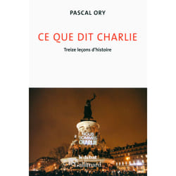 Ce que dit Charlie - treize leçons d'histoire