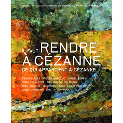 ISBN Il faut rendre à Cézanne ce qui appartient à Cézanne, Français, 96 pages