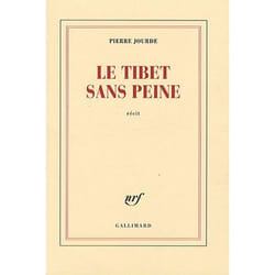 Le Tibet sans peine