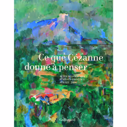 ISBN Ce que Cézanne donne à penser, Français, 288 pages