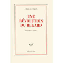 Une révolution du regard - à propos de quelques peintres et sculpteurs