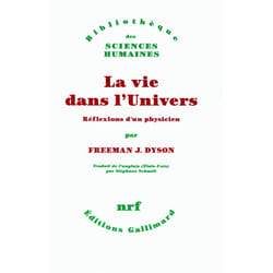 La vie dans l'univers - réflexions d'un physicien