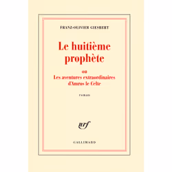 ISBN Le huitième prophète ou Les aventures extraordinaires d'Amros le Celte, Français, 272 pages