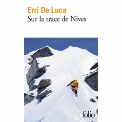 Éditions Gallimard SUR LA TRACE DE NIVES, Français, Livre broché