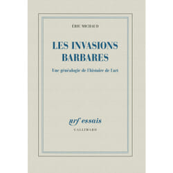 Les invasions barbares - une généalogie de l'histoire de l'art