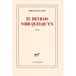 Éditions Gallimard TU DEVRAIS VOIR QUELQU UN livre Français Livre broché