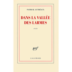 Dans la vallée des larmes