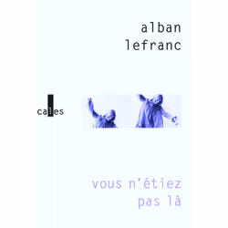 ISBN Vous n'étiez pas là, Français, 152 pages