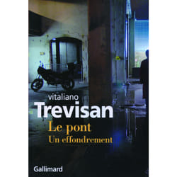 Le pont - un effondrement