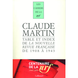 Les cahiers de la NRF : tables et index de la Nouvelle Revue Française de 1908 à 1943