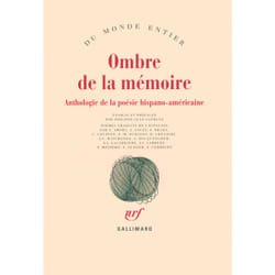 Ombre de la mémoire - anthologie de poésie hispano-américaine