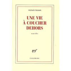 Une vie à coucher dehors (Grand format)