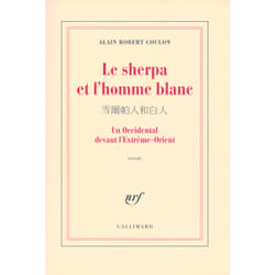 Le sherpa et l'homme blanc - un Occidental devant l'Extrême-Orient