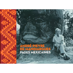 ISBN André Pieyre de Mandiargues. Pages mexicaines, Français, 140 pages