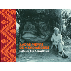 André pieyre de mandiargues - pages mexicaines