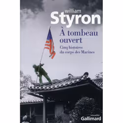ISBN A Tombeau Ouvert; Cinq Histoires Du Corps Des Marines, Littérature, Français