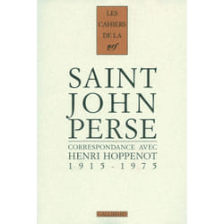 Les cahiers de la NRF : Saint John Perse, Henri Hoppenot - correspondance - 1915-1975
