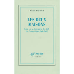 Les deux maisons - essai sur la citoyenneté des juifs (en france et aux etats-unis)