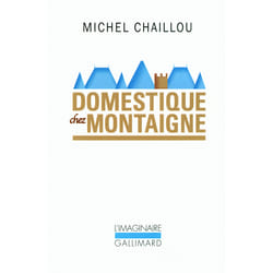 Domestique chez Montaigne