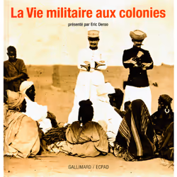 ISBN La Vie militaire aux colonies, Français, 188 pages