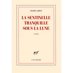 ISBN La sentinelle tranquille sous la lune, Français, 304 pages