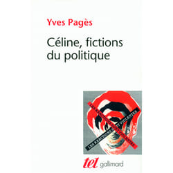 Céline, fictions du politique