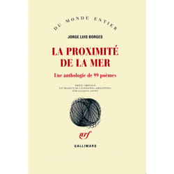 La proximité de la mer - une anthologie de 99 poèmes
