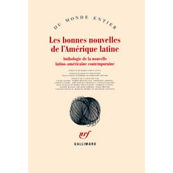 Les bonnes nouvelles de l'Amérique latine - anthologie