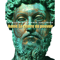 Rome, le centre du pouvoir - l'art romain des origines à la fin