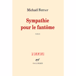 ISBN Sympathie pour le fantôme, Français, 272 pages