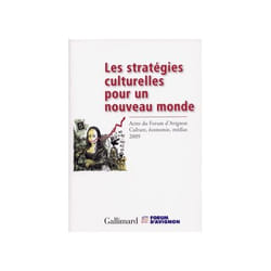 Les stratégies culturelles pour un nouveau monde