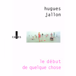 ISBN Le début de quelque chose, Français, 152 pages