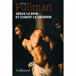 ISBN Jésus le bon et Christ le vaurien, Français, 176 pages