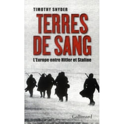 Terres de sang - l'Europe entre Hitler et Staline