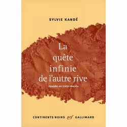 ISBN La Quete Infinie De L'Autre Rive : Epopee En Trois Chants, Romance, Français, Livre broché