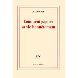 Comment  gagner sa vie honnêtement