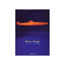 Riera i arago - le rêve du navigateur