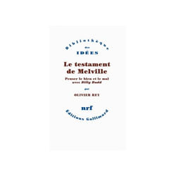 Le testament de melville - penser le bien et le mal avec "billy budd"