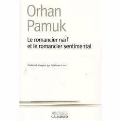 ISBN Le Romancier Naif Et Le Romancier Sentimental, histoire, Français